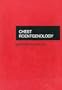 Chest Roentgenology, 1e