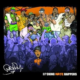 I F*cking Hate Rappers