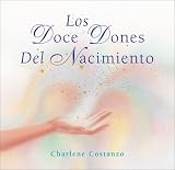 Los Doce Dones del Nacimiento (Spanish Edition)