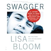 Swagger: 10 Urgent Rules for Raising Boys in an Era of Failing Schools, Mass Joblessness, and Thug Culture | [Lisa Bloom]