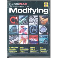 The Modifying Manual: The Definitive Guide (Haynes "MaxPower")