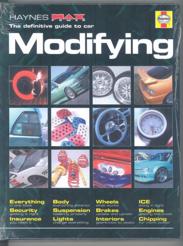 The Modifying Manual: The Definitive Guide (Haynes "MaxPower")