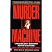 Murder Machine: A True Story of Murder, Madness, and the Mafia (Onyx)