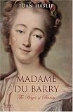 Madame du Barry: The Wages of Beauty