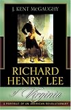 Richard Henry Lee of Virginia: A Portrait of an American Revolutionary