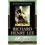 Richard Henry Lee of Virginia: A Portrait of an American Revolutionary
