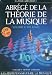 Partition : Abrégé de la Théorie de la Musique - Volume 1 - Les Bases - Livre + CD-ROM Partition : Abrégé de la Théorie de la Musique - Volume 1 - Les Bases - Livre + CD-ROM