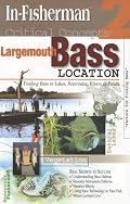 Largemouth Bass Location: Finding Bass in Lakes, Reservoirs, Rivers & Ponds (Critical Concepts (In-Fisherman))