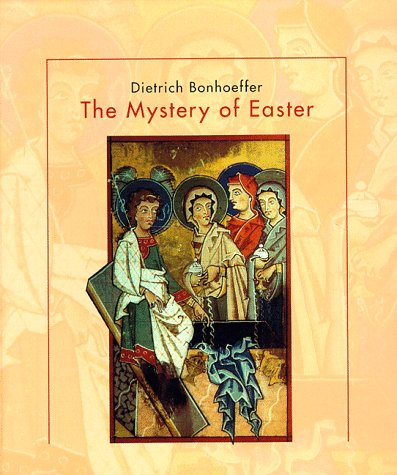 The Mystery of Easter under Bonhoeffer, Dietrich in The Books Store