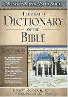 Nelson's Super Value Series: Illustrated Dictionary of the Bible (Super Value Series)