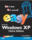 Easy Microsoft Windows XP : see it done, do it yourself