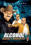 Alcohol, Odio, Y Muerte