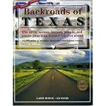Backroads of Texas, 4th Edition: The sites, scenes, history, people, and places your map doesn't tell you about book cover