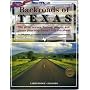 Backroads of Texas, 4th Edition: The sites, scenes, history, people, and places your map doesn't tell you about