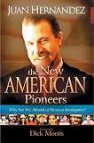 New American Pioneers: Why Are We Afraid of Mexican Immigrants?
