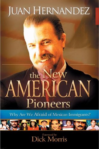 New American Pioneers: Why Are We Afraid of Mexican Immigrants?