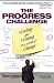 The Progress Challenge : Working and Winning in a World of Change