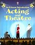 Acting and Theatre