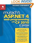 Murach's ASP.NET 4 Web Programming with C# 2010 (Murach: Training & Reference)