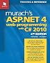 Murach's ASP.NET 4 Web Programming with C# 2010 (Murach: Training & Reference)