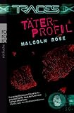 Traces. T�terprofil - Malcolm Rose