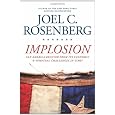 IMPLOSION: Can America Recover from Its Economic and Spiritual Challenges in Time?