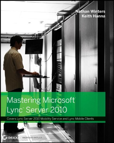 Mastering Microsoft Lync Server 2010