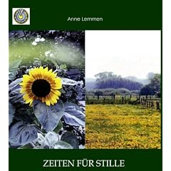 Wir sollten wieder beten lernen... ZEITEN F�R STILLE. MOANS, AOWEND UN AAL TIED - Morgens, Abends und alle Zeit