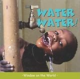 Water, water!