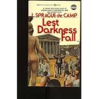 Lest Darkness Fall by  L. Sprague de Camp