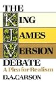 King James Version Debate, The: A Plea for Realism