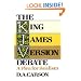 King James Version Debate, The: A Plea for Realism