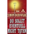 Du sollst eventuell nicht t�ten: Roman