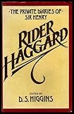The private diaries of Sir H. Rider Haggard, 1914-1925