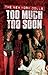 Too Much Too Soon: The New York Dolls