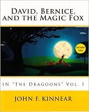 David, Bernice, and the Magic Fox In 