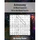 Astronomy: 42 Word Search Puzzles ~ Kathy Yoder