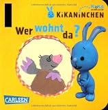 Produkt-Bild: KiKANiNCHEN: Wer wohnt da?: Mein Kikaninchen-Buggybuch