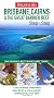 Insight Guides: Brisbane, Cairns & The Great Barrier Reef Step By Step (Insight Step by Step)