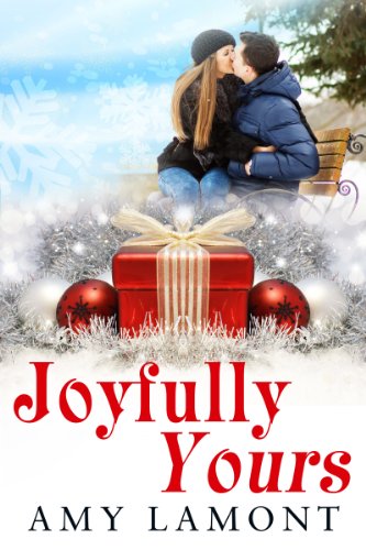 Joyfully Yours by Amy Lamont Joyfully Yours by Amy Lamont