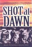 Shot at Dawn: Executions in World War One by Authority of the British Army Act