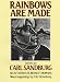 Rainbows Are Made: Poems by Carl Sandburg