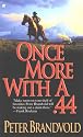 Once More with a .44