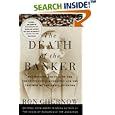 The Death of the Banker: The Decline and Fall of the Great Financial Dynasties and the Triumph of the Small Investor (Vintage)