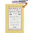 Kovels' Quick Tips: 799 Helpful Hints on How to Care for Your Collectibles by  Ralph Kovel and Terry Kovel