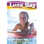 Luna Bay #2: Wave Good-Bye: A Roxy Girl Series