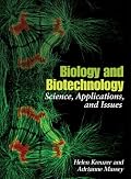 Biology And Biotechnology: Science, Applications, And Issues