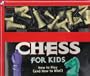 Chess for Kids : How to Play (and How to Win) (Troll Discovery Kit)