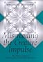 Mis-Reading the Creative Impulse: The Poetic Subject in Rimbaud and Claudel, Restaged
