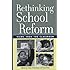 Rethinking School Reform: Views from the Classroom